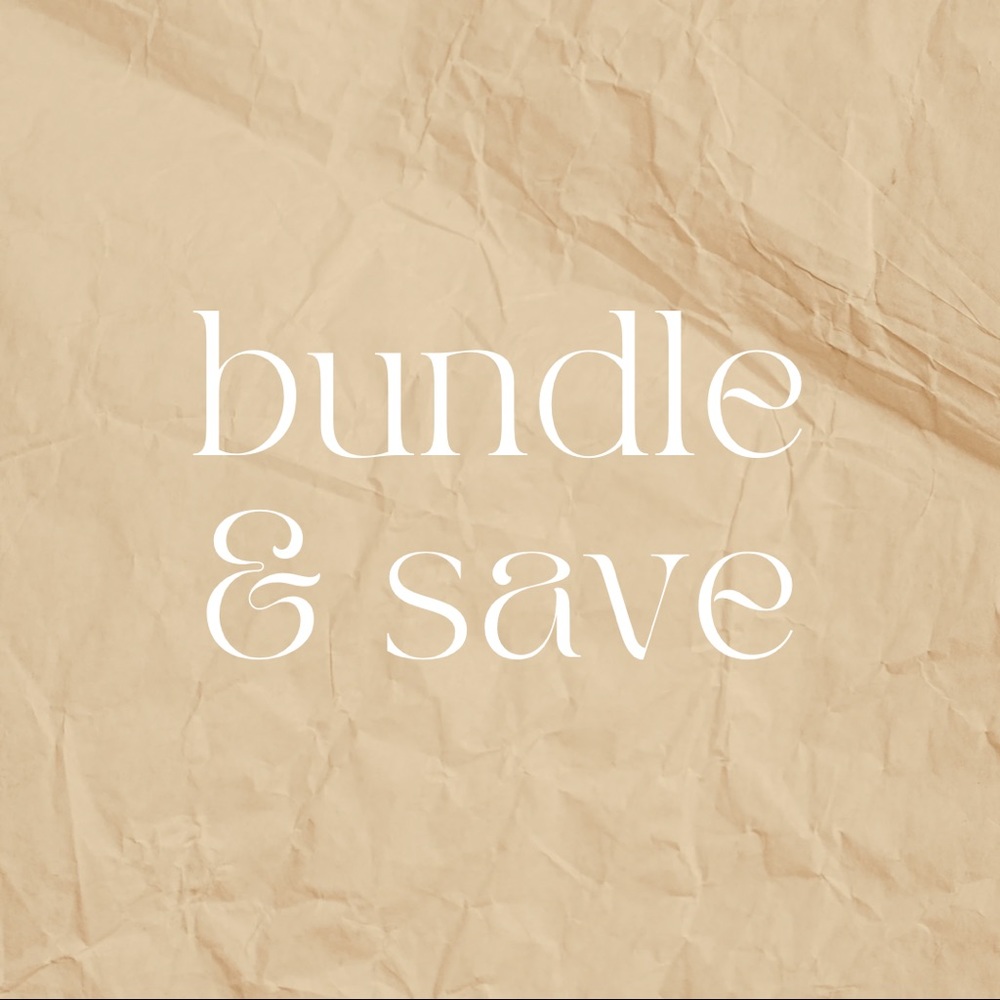 BUNDLE & SAVE